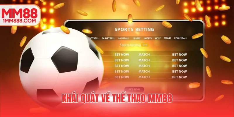 Khái quát về thể thao MM88